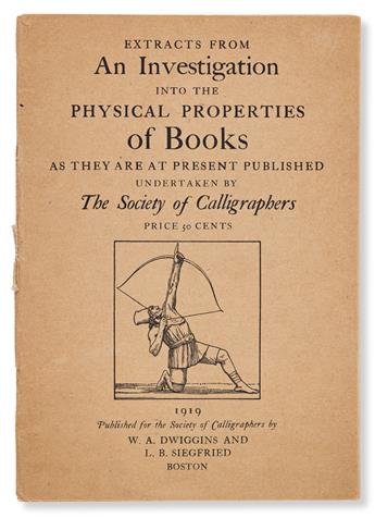 DWIGGINS, W.A. Extracts from An Investigation into the Physical Properties of Books, as they are at present published. Boston: Publishe